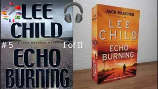 Echo Burning #5  Jack Reacher I of II  🇬🇧 CC ⚓ by Lee Child 2001