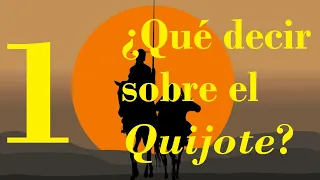 ¿Qué decir sobre el Quijote? | Quijomitos (1/8)