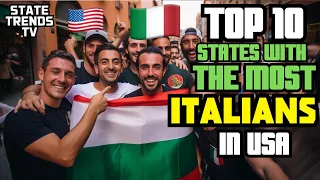 Highest ITALIAN POPULATION States  (TOP 10)