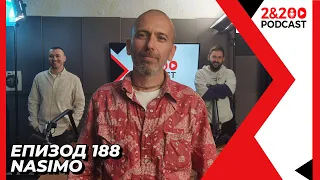 2&200podcast: NASIMO (еп.188)