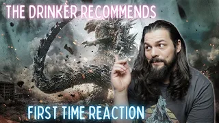 The Drinker Recommends... Godzilla Minus One - First Time Reaction