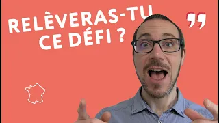 Je te lance un défi de prononciation en français