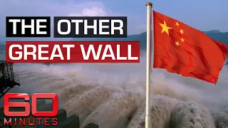 World's biggest dam: China's engineering masterpiece or environment disaster? | 60 Minutes Australia