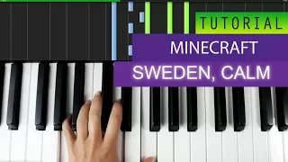 Minecraft Theme Song -  Sweden , Calm - PIANO TUTORIAL