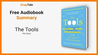 The Tools by Phil Stutz: 7 Minute Summary