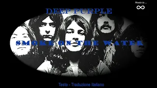 Deep Purple - Smoke on the water (1972) - Testo (Lyrics) + Traduzione Italiano