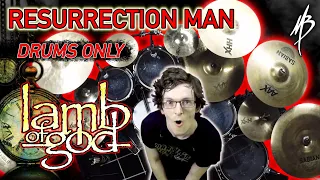 Resurrection Man - Lamb of God - Drums Only | MBDrums