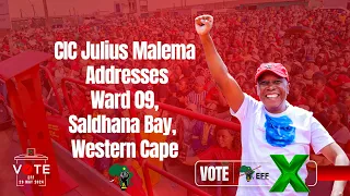 CIC Julius Malema Addresses Ward 09, Saldhana Bay, Western Cape