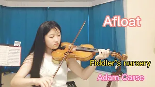 小提琴练习 二级曲目 ABRSM《afloat》from the Fiddler's nursery By Adam Carse