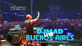 Dj Mad LIVE AT Velez Sarsfield - Buenos Aires, Argentina. FV3 Tour . Romeo Santos