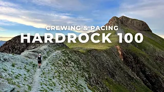 Crewing & Pacing the 2022 Hardrock 100 [EXTENDED CUT]