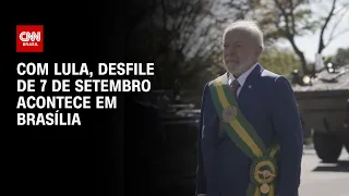 Com Lula, desfile de 7 de Setembro acontece em Brasília | LIVE CNN