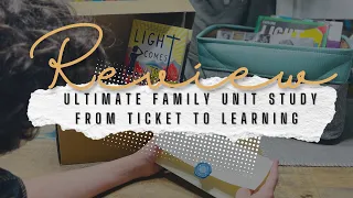 The Ultimate Family Unit Study! | Debut Unit by Ticket to Learning |Comprehensive Review