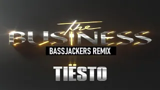 TIËSTO :- THE BUSINESS ( BASSJACKERS REMIX )