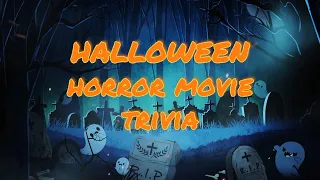 Halloween Horror Movie Trivia | 30 Question | Halloween