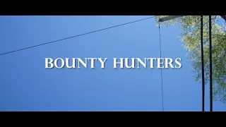 "Bounty Hunters" | Short Film