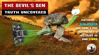 The Devil's Den - The Truth Uncovered