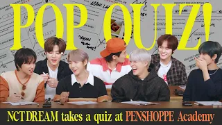Answer the exam with NCT DREAM at PENSHOPPE Academy 📝