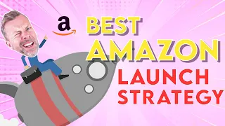 What Is The Best Amazon Launch Strategy?
