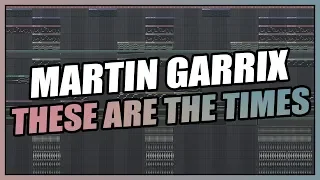 Martin Garrix - These Are The Times (FL Studio Remake/Instrumental) + FLP