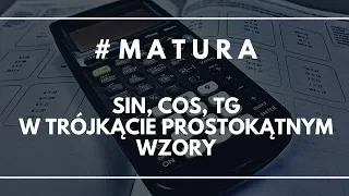 #matura! [Sinus, cosinus, tangens w trójkącie prostokątnym - wzory]