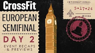 European Semifinals Events 2, 3 Preview + Event 1 Recap | CrossFit Games Update Show