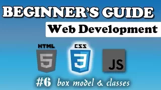 CSS - Box Model and Classes | Beginner's Course | #6