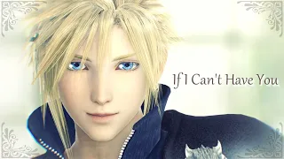 [MMD] Cloud Strife FFVII - If I Can't Have You