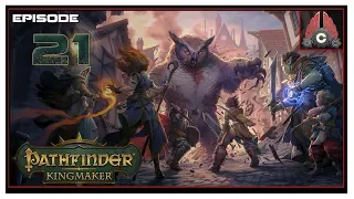 Let's Play Pathfinder: Kingmaker (Fresh Run) With CohhCarnage - Episode 21