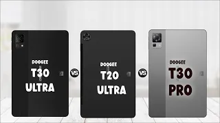 DOOGEE T30 Ultra Vs DOOGEE T20 Ultra Vs DOOGEE T30 Pro