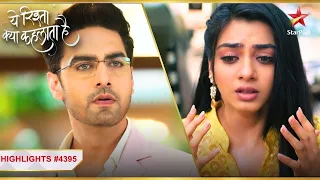 Armaan ne bachaaya Ruhi ko! | Ep.4395 | Highlights | Yeh Rishta Kya Kehlata Hai | Mon-Sun | 9:30PM