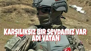 KARŞILIKSIZ BİR SEVDAMIZ VAR ADI : VATAN  TSK KLİP