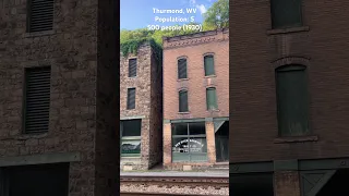 GHOST TOWN Thurmond WV