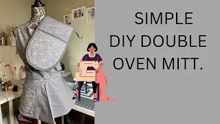 Tutorial on making double oven mitts. Supper easy!