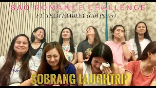 BAD ROMANCE CHALLENGE ft. GIRLS OF TEAM PAMILEY  (SOBRANG LAUGHTRIP)