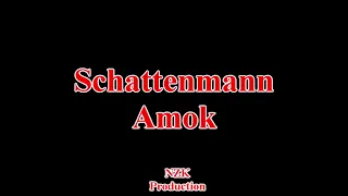 Schattenmann - Amok(Lyrics)