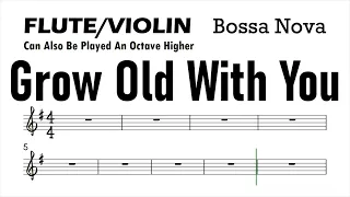 GROW OLD WITH YOU Flute Violin Sheet Music Backing Track Play Along Partitura