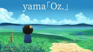 yama『Oz.』－《王様ランキング》「Ranking of Kings (Ousama Ranking)」Ending エンディング曲