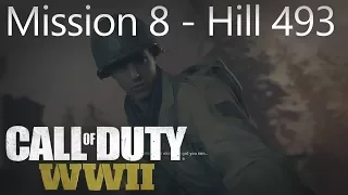 Call of Duty: WW2 - Mission 8 Hill 493 - Campaign Playthrough COD WW II [Full HD]