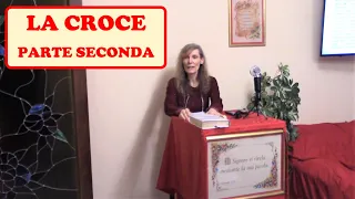 LA CROCE - PARTE SECONDA