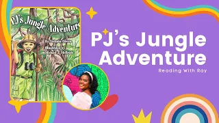 Reading with Ray: "PJ's Jungle Adventure" by Victoria Green