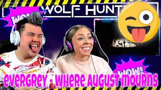 EVERGREY- Where August Mourns (2021)  Official Music Video | THE WOLF HUNTERZ Jon and Dolly Reaction