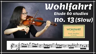 [Wohlfahrt 60 studies for violin] no. 13 (slow)