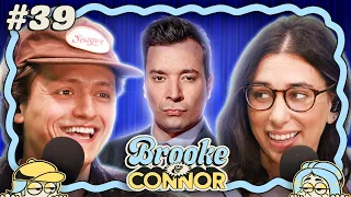 Getting Jimmy Fallon’ed | Brooke and Connor Make a Podcast - Episode 39
