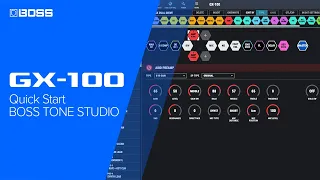 BOSS GX-100 | Quick Start | BOSS Tone Studio