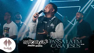 Marcados Pagode Gospel | Passa Lá Em Casa Jesus [Cover]