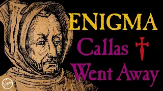 Enigma: "Callas Went Away" [4K・With Lyrics]