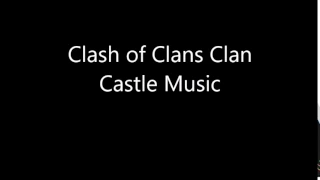 Clash of Clans Clan Castle Music