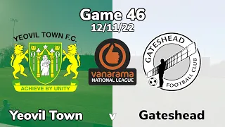 2022/2023 game 46 - Yeovil Town v Gateshead 12/11/22