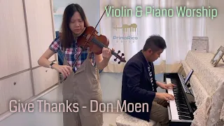 【Give Thanks】by Don Moen | Violin & Piano Worship 器樂敬拜 | PrimoRico Music